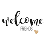 Welcome friends